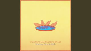 Video thumbnail of "Bombay Bicycle Club - I Worry Bout You"