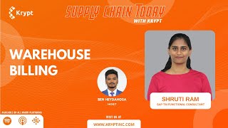 Warehouse Billing | Supply Chain Today Podcast | Shruti Ram | SAP Transport Management
