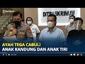 Tega Mencabuli Anak Kandung dan Anak Tiri, Tersangka Merupakan Ayah Sendiri