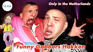 Only in the Netherlands - Funny Gabbers Hakken # 15 min ;)