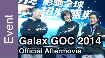 Galax GOC 2014 - Official Aftermovie