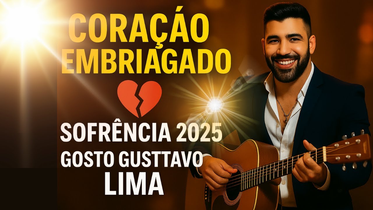 CORAÇÃO EMBRIAGADO – SOFRÊNCIA 2025 🍻💔 INSPIRADO NO ESTILO GUSTTAVO LIMA (O EMBAIXADOR)