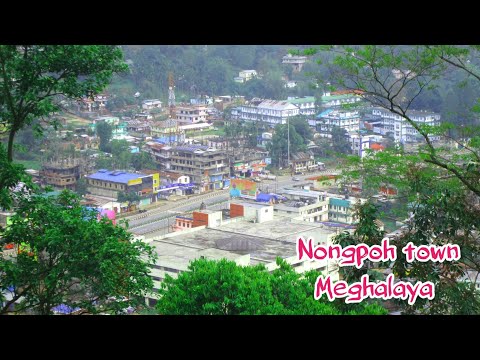 Nongpoh Town Meghalaya