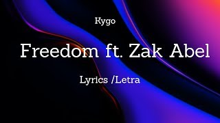 Kygo - Freedom (Lyrics)