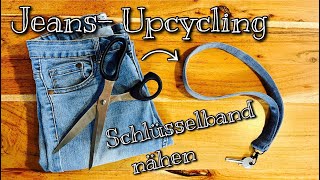 Schlüsselband / Schlüsselanhänger nähen aus alter Jeans - nähen für Anfänger, Upcycling Denim