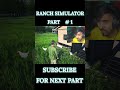 TAKING EVERY ANIMAL TO MY RANCH | RANCH SIMULATOR GAMEPLAY #16 #viral #shorts #trending  #viralvideo