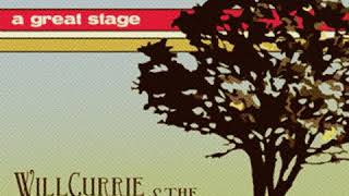 A Great Stage - Will Currie & The Country French Wealth
