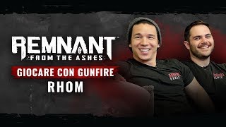 Giocare con Gunfire | Rhom - Remnant: From the Ashes