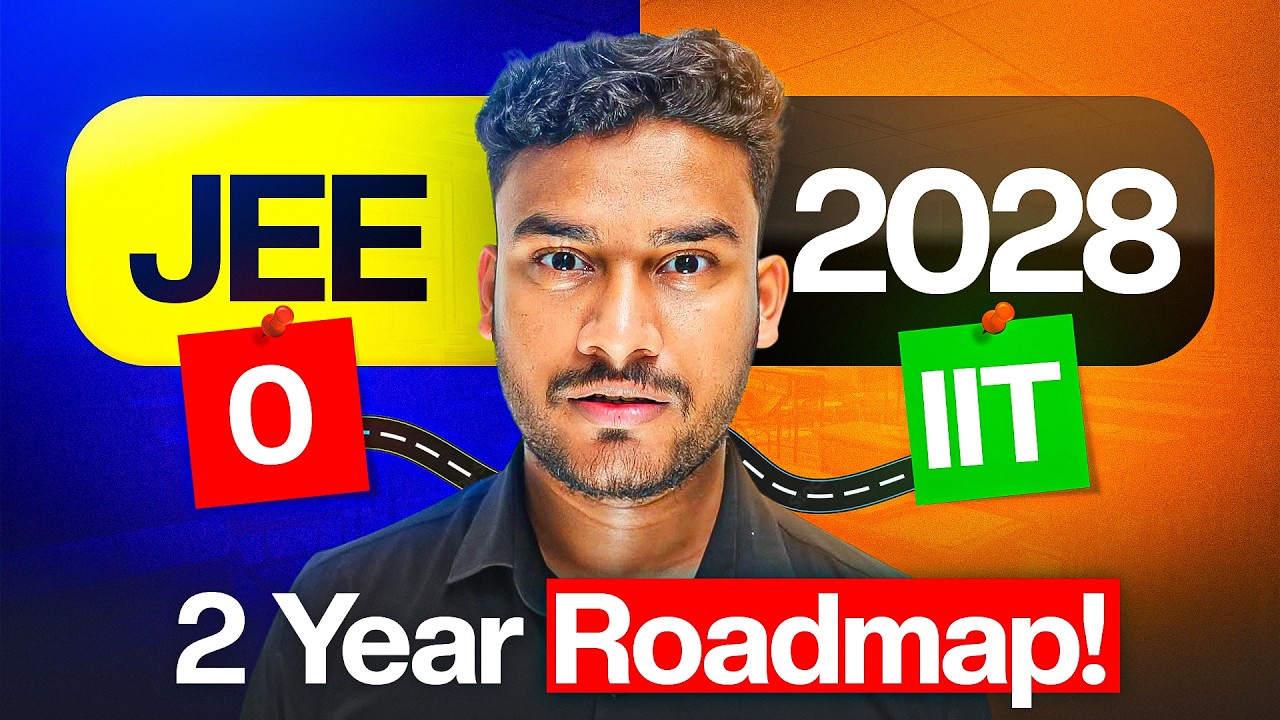 PERFECT 2-Year ROADMAP to Crack IIT JEE 2028 (Class 11 → AIR 1) 🔥 - YouTube
