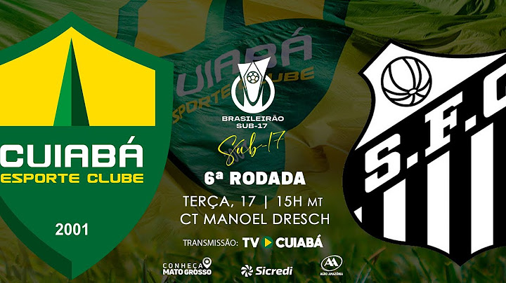 Cuiabá x Santos - Brasileirão | SUB 17 - Ao vivo com imagens!