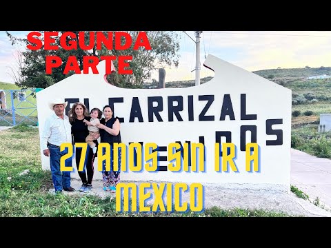 27 AÑOS SIN IR A MEXICO SEGUNDA PARTE!!