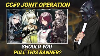 Should You Pull CC#9 Joint Operation Banner? [Arknights]