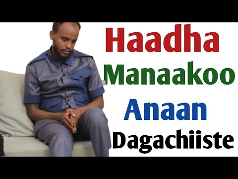 Haadha Manaakoo Anaan Dagachiiste