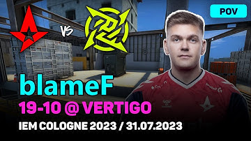 CSGO POV Astralis blameF (19/10) vs NIP (vertigo) @ IEM Cologne 2023 / Jul 31, 2023