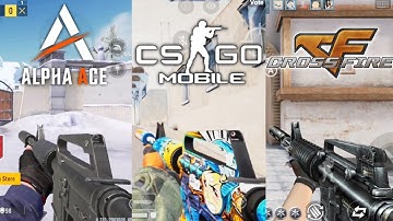 Alpha Ace vs CSGO Mobile vs Crossfire Mobile Comparison
