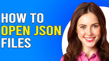 How To Open JSON File (How To Read A JSON File)