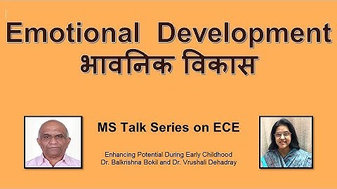 Session 1.2 Enhancing Potential During Early years  - Part6 Emotional Development [MS Talk Series]