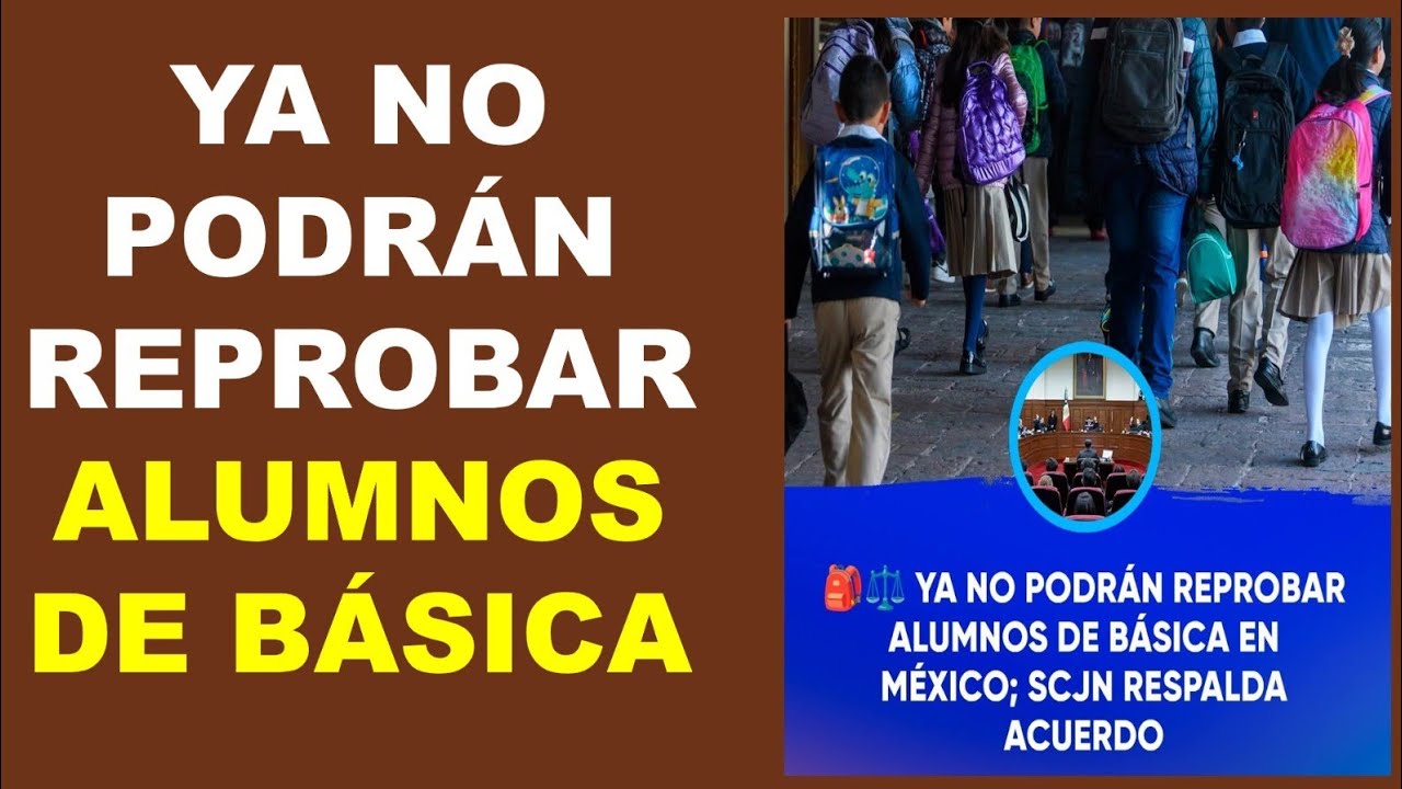 Reprobar NO SE PODRÁ REPROBAR ALUMNOS DE EDUCACIÓN BÁSICA. - YouTube