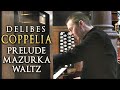 Delibes  copplia  prlude mazurka  waltz  organ solo  jonathan scott