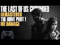 The Last of Us Remastered - The Hunt - Grounded, No Damage