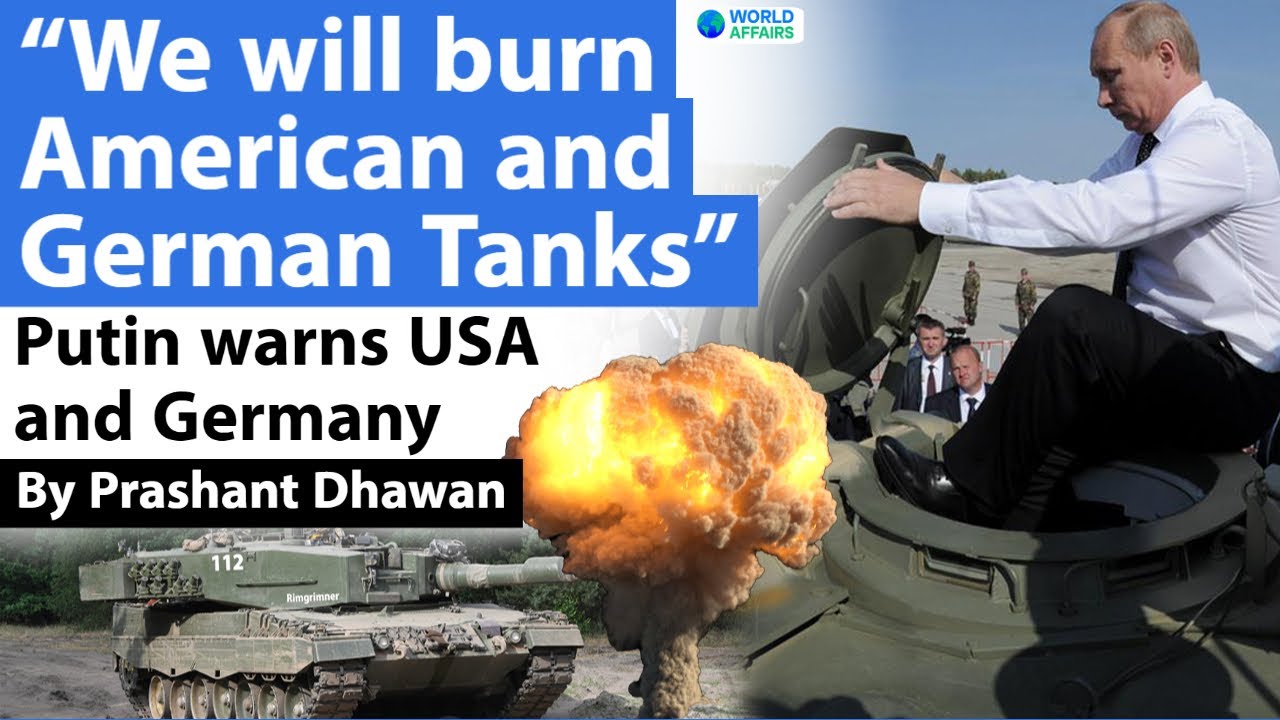 We will burn American and German Tanks says Russia | NATO Forces Send Tanks to Ukraine