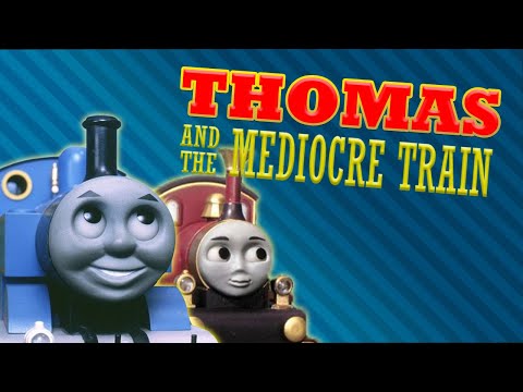 YTP: Thomas and the Mediocre Train