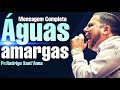 Águas Amargas | Pregação completa | Pr.Rodrigo Sant'Anna