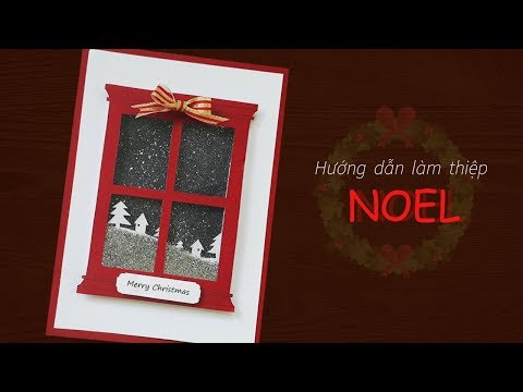 Hướng dẫn cách làm thiệp Noel đẹp và lạ mắt | Dzi's House | Foci