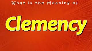 What is the Meaning of Clemency