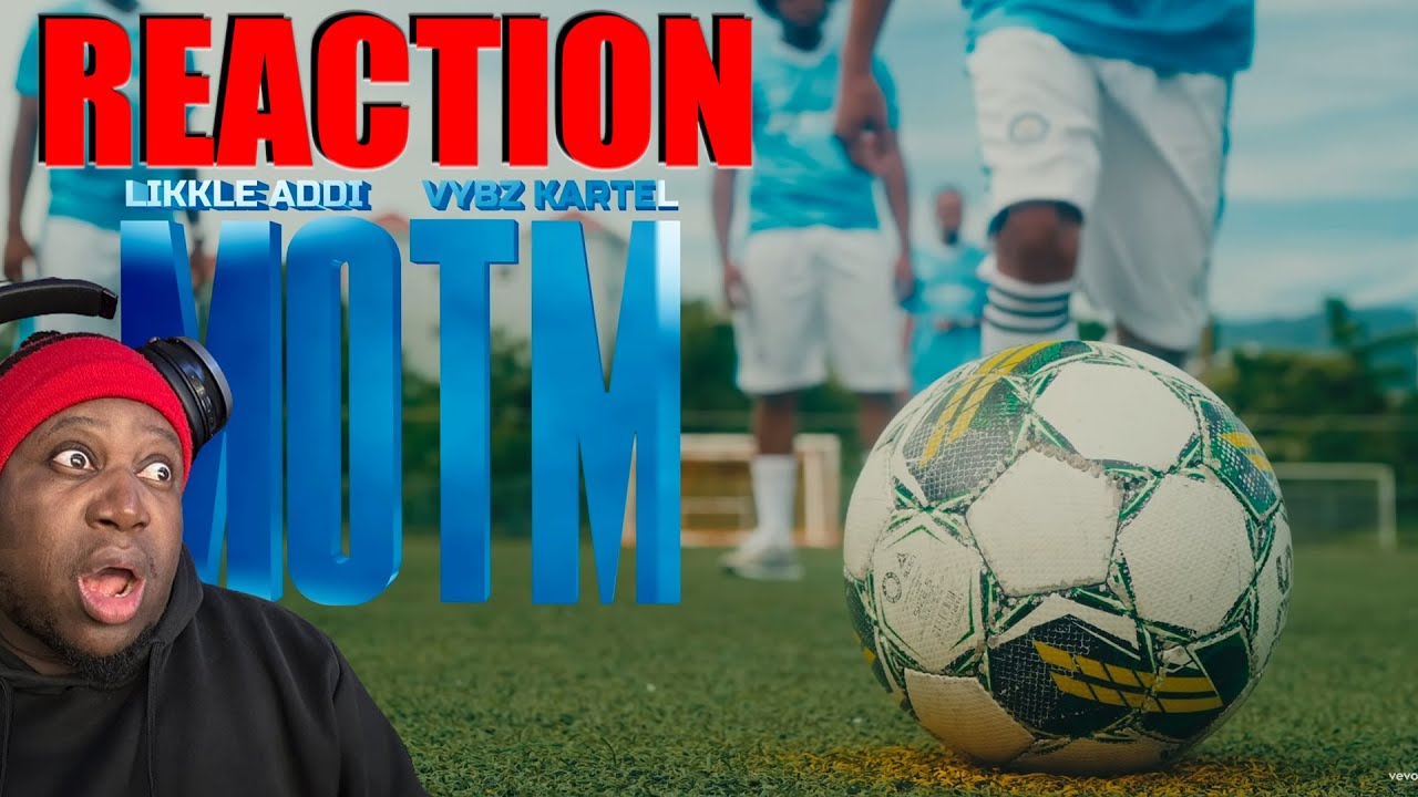 Likkle Addi, Vybz Kartel - M.O.T.M (Man of the Match) официальный клип 𝐑𝐄𝐀𝐂𝐓𝐈𝐎𝐍