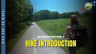 Lake Katherine Nature Center, IL - Hike Introduction (Hike 360° VR Video)