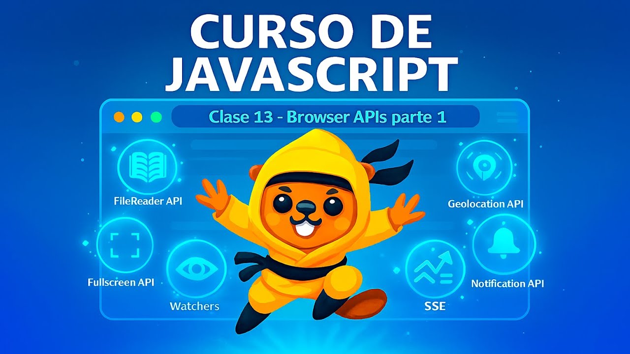 Curso de Javascript Vanilla: Clase 13 -  Observadores y APIs del Navegador  |  Desarrollo Web