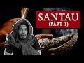 Santau (Part 1)