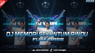 Download lagu DJ MEMORI SEKUNTUM RINDU FULL BASS ll VIRAL DI TIKTOK II VERRY INDRAWAN