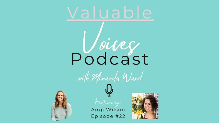 Valuable Voices Podcast with Miranda Ward #22 | An...