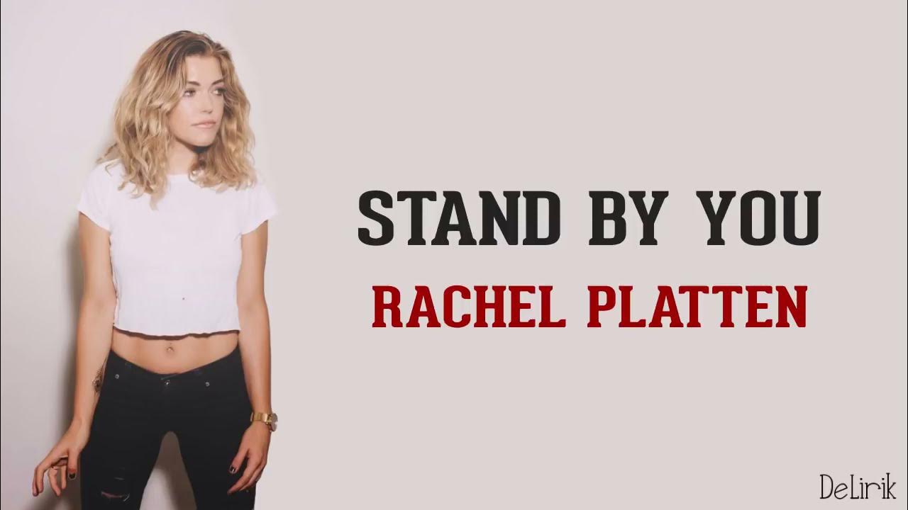 Stand By You Rachel Platten Lirik video dan terjemahan YouTube