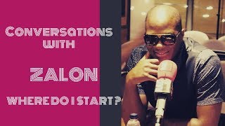 Conversations with Zalon // Annabel - Where Do I Start? Ep 1