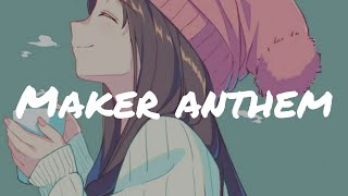 Makers Anthem (feat. Michelle) [Lyric Video]