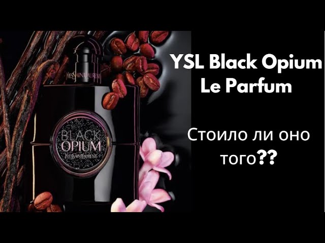 Yves Saint laurent black opium le parfum review – The Olive Unicorn Beauty  Review