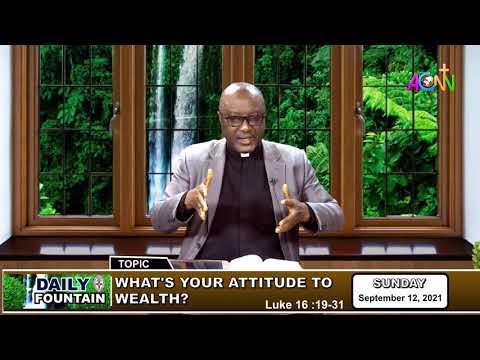 THE DAILY FOUNTAIN DEVOTIONAL OF SEPTEMBER 12, 2021 - THE VEN. DR. PRINCEWILL O. IREOBA