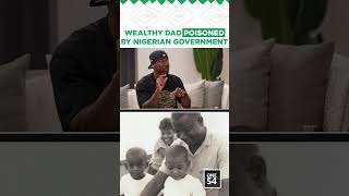 Wealthy Dad Poisoned By Nigerian Government | One54 Africa Podcast