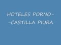 HOTELES PORNO-CASTILLA-PIURA