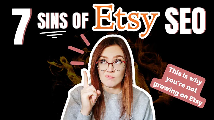 Avoid These 7 Etsy SEO Sins for Success