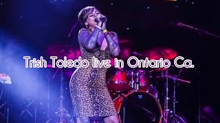 Video thumbnail of "Trish Toledo Live in Ontario California"
