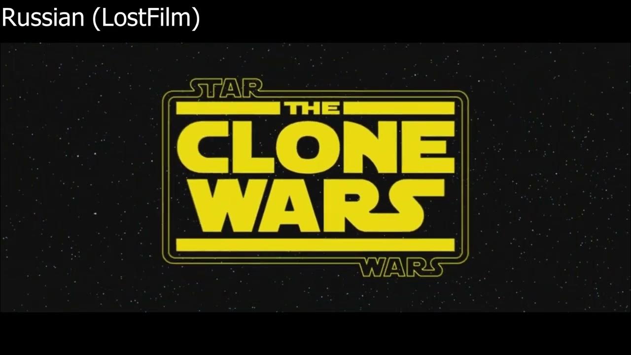 Star Wars The Clone Wars Intro Theme Star Wars: The Clone Wars - Intro in different languages - YouTube