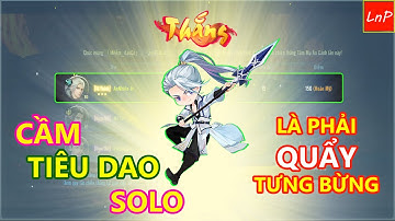 VLTK MOBILE - S2 CẦM TIÊU DAO LÀ QUẨY TƯNG BỪNG | LnP