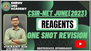CSIR-NET JUNE 2023 | REAGENTS  ONE SHOT REVISION | BY VIKRANT SIR