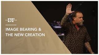 Image Bearing & The New Creation | Damon Thompson