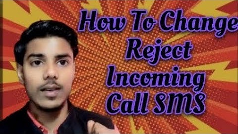 Reject incoming call SMS ko kese change kare #incoming
