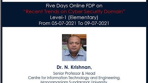 ATAL FDP Session 1: Overview of the FDP on "Recent trends on Cyber Security Domain"